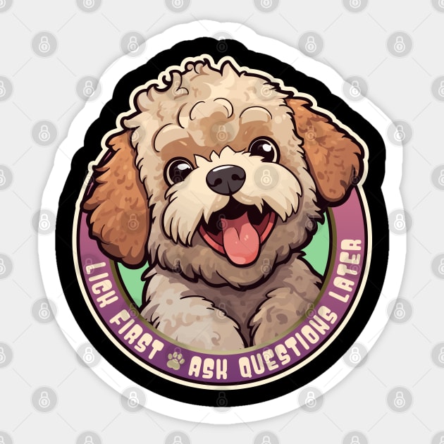 Funny Lagotto Romagnolo Lick First, Ask Questions Later Design Sticker by DanielLiamGill